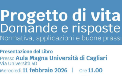 Presentazione del libro: Progetto di vita – Domande e risposte    11 Febbraio 2026 – ore 11 – Aula Magna Università di Cagliari