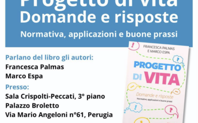 Progetto di vita – Domande e riposte 10 Marzo 2026 – ore 10 – Sala Crispolti-Peccati Palazzo Broletto – sede Regione Umbria